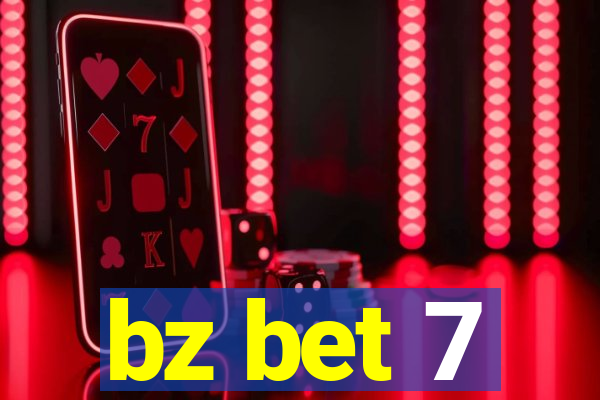 bz bet 7